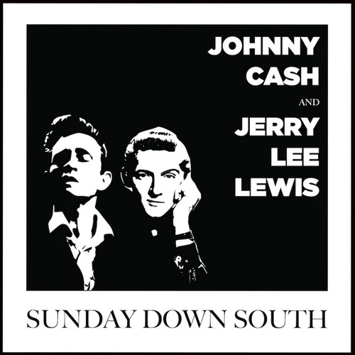 Cash, Johnny / Lewis, Jerry Lee - Sunday Down South