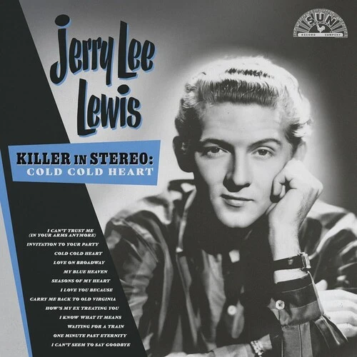 Jerry Lee Lewis - Killer In Stereo: Cold, Cold Heart