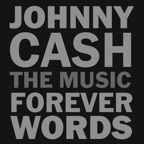 Johnny Cash: The Music - Forever Words / Various - Johnny Cash: The Music - Forever Words (Various Artists)