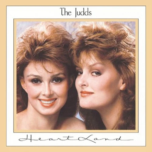 JUDDS - HEARTLAND