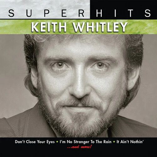 Keith Whitley - SUPER HITS