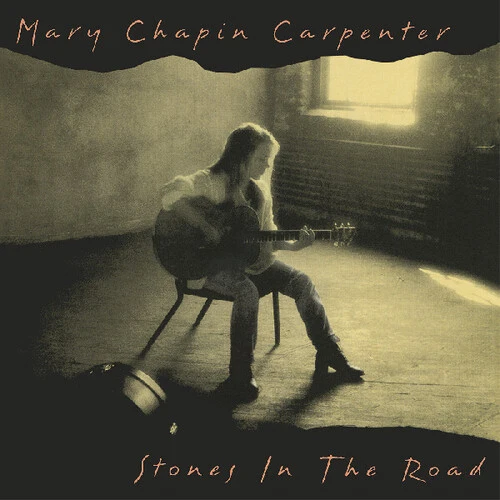 Mary Chapin Carpenter - Stones in the Road