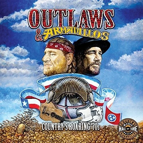 Outlaws & Armadillos: Country's Roaring 70s / Var - Outlaws & Armadillos: Country's Roaring '70s (Various Artists)