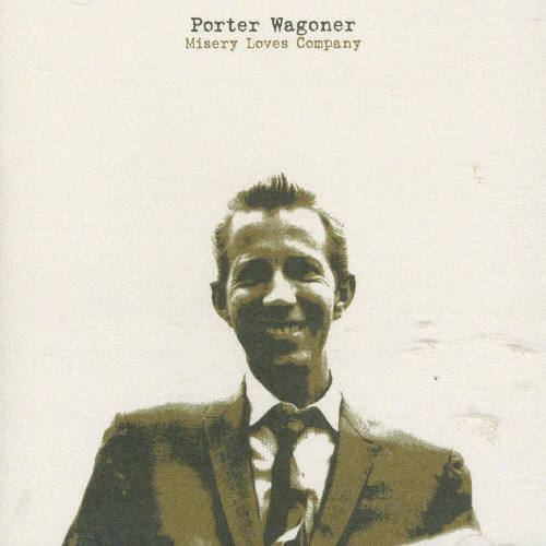 Porter Wagoner - Misery Loves Company