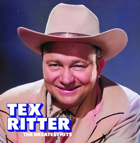 Tex Ritter - Greatest Hits